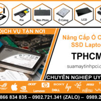 Nâng Cấp Ổ Cứng SSD Laptop Tại TPHCM