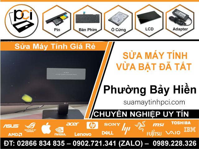 Địa Chỉ Sửa Máy Tính Vừa Bật Đã Tắt Ở Phường Bảy Hiền - Quận Tân Bình Cũ