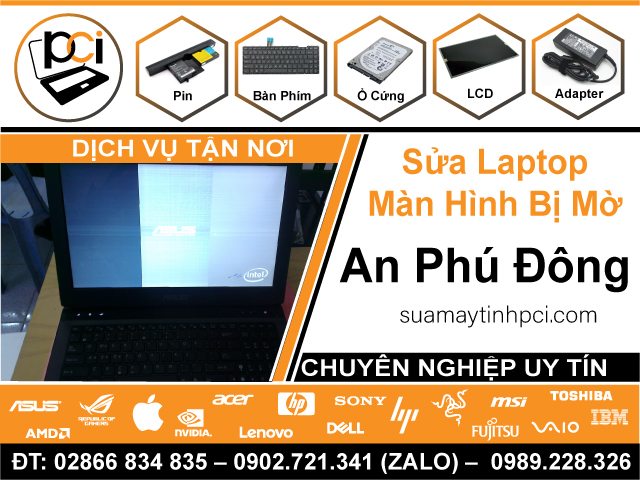 Sửa Laptop Màn Hình Mờ Phường An Phú Đông - Quận 12 Cũ