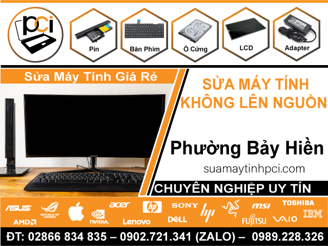 Địa Chỉ Sửa Máy Tính Không Lên Nguồn Tại Phường Bảy Hiền – Quận Tân Bình Cũ