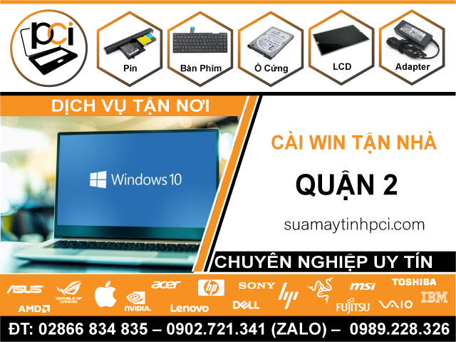 Địa Chỉ Cài Win Quận 2 – Dịch Vụ Lấy Liền, Uy Tín Q2