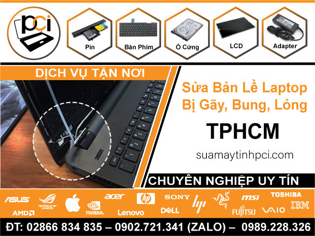 Sửa Bản Lề Laptop Bị Gãy, Lỏng Chốt, Bung Nắp Tại TPHCM