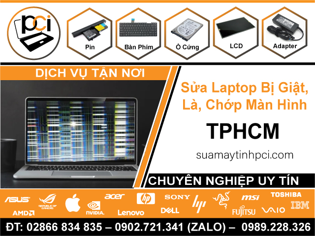 Sửa Laptop Bị Chớp, Giật, Lag Màn Hình Ở TPHCM
