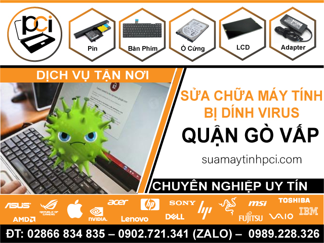 Địa Chỉ Sửa Chữa PC Bị Virus Quận Gò Vấp – Hỗ Trợ Tận Nhà