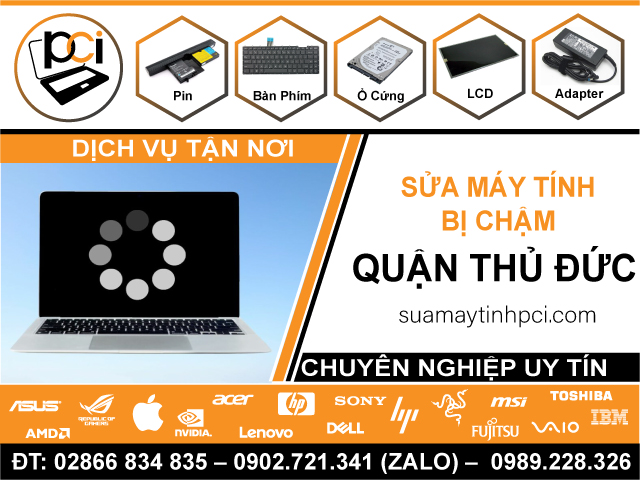 Địa Chỉ Sửa Máy Tính Bị Chậm Tại Thủ Đức Uy Tín