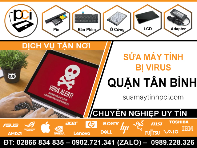 Địa Chỉ Sửa Máy Tính Dính Virus Quận Tân Bình