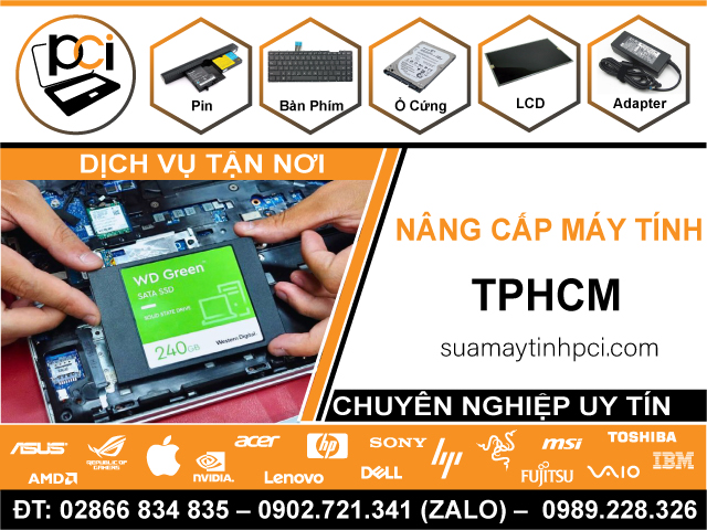 Nâng Cấp Máy Tính PC Tại TPHCM - Dịch Vụ Tận Nhà