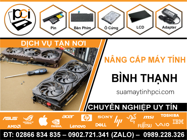 Nâng Cấp Máy Tính Quận Bình Thạnh Lấy Liền, Giá Rẻ