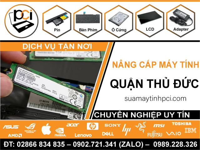 Nâng Cấp Máy Tính Quận Thủ Đức - Tận Nhà, Lấy Ngay