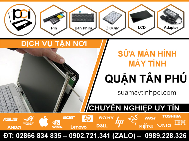 Sửa Màn Hình Máy Tính Quận Tân Phú Chuyên Nghiệp