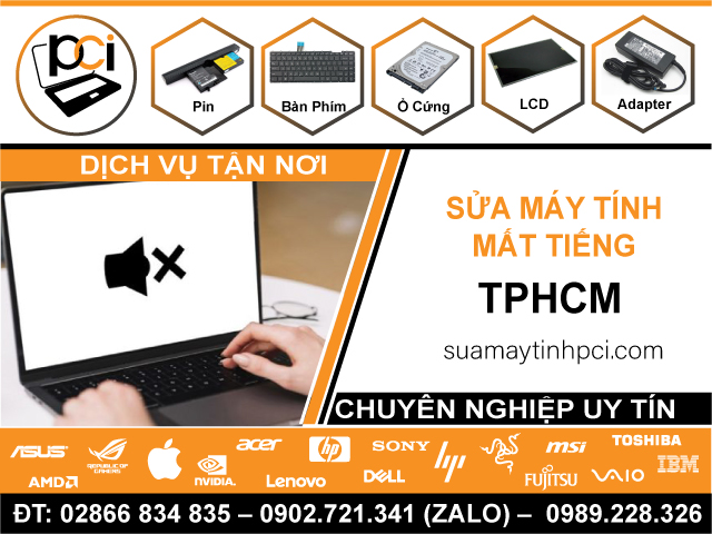 Sửa Máy Tính Bị Mất Tiếng - Tại Nhà Ở TPHCM