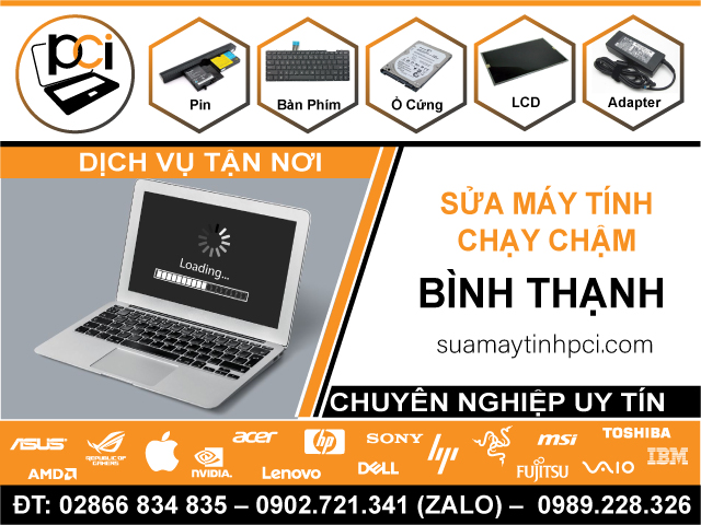 Sửa Máy Tính Chạy Chậm Tại Bình Thạnh Lấy Liền