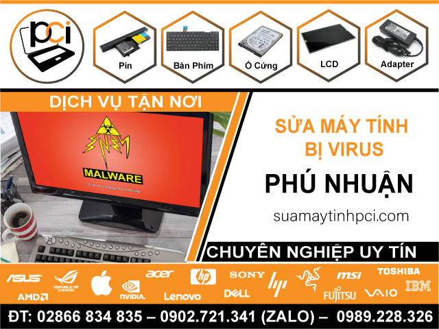 Sửa Máy Tính Dính Virus Quận Phú Nhuận Tại Nhà
