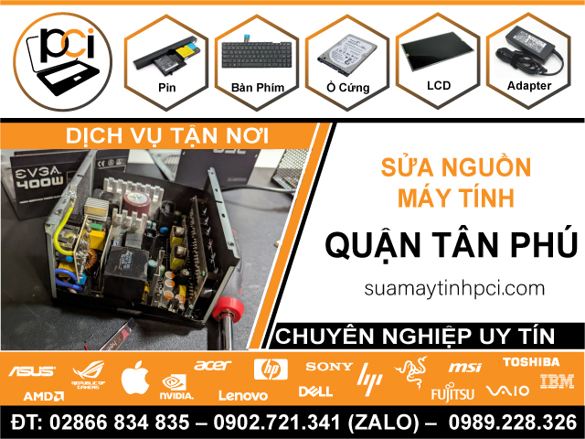 Sửa Nguồn Máy Tính Tại Quận Tân Phú Tận Nơi
