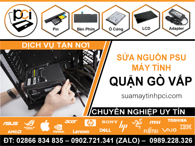 Sửa PSU Nguồn Máy Tại Quận Gò Vấp - Nhanh Chóng