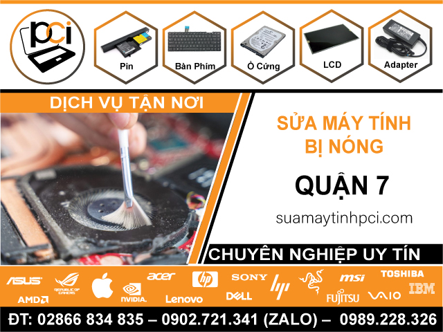 Sửa Máy Tính Bị Nóng Quận 7 - Uy Tín, Giá Rẻ