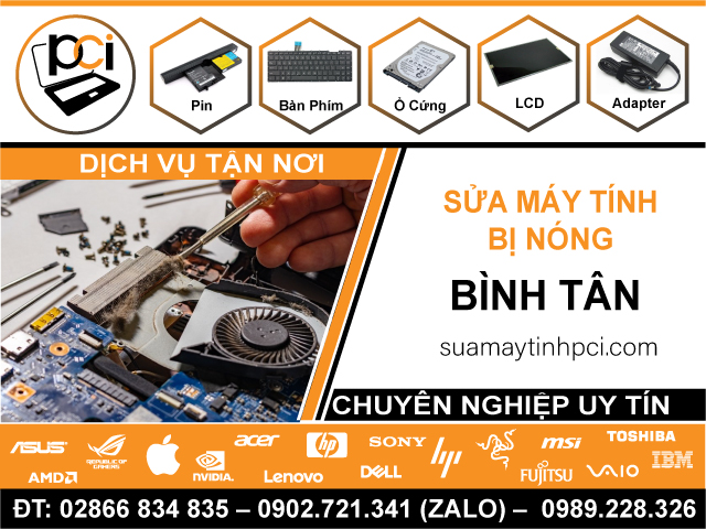 Sửa Máy Tính Bị Nóng Quận Bình Tân Tại Nhà