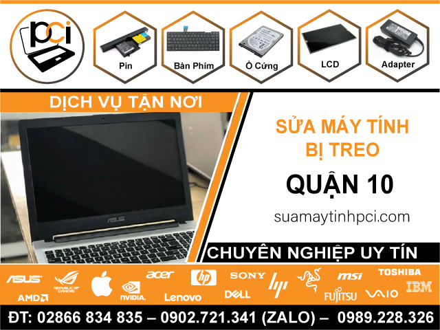 Sửa Máy Tính Bị Treo Tại Quận 10 Lấy Liền
