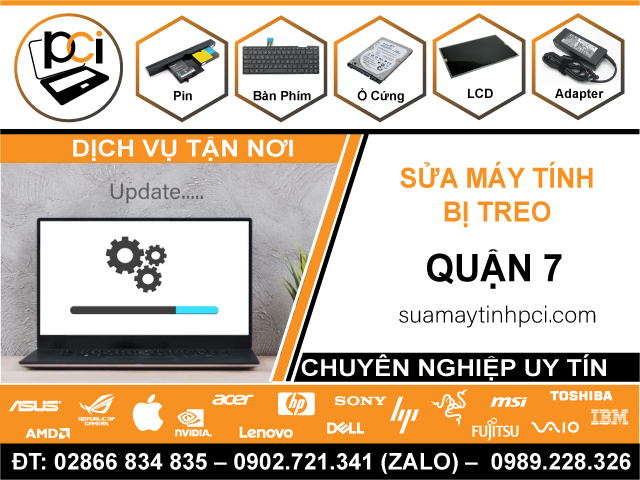 Sửa Máy Tính Bị Treo Tại Quận 7 Tận Nhà