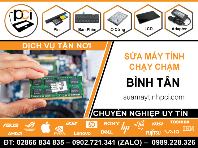 Sửa Máy Tính Chạy Chậm Tại Quận Bình Tân Tận Nơi