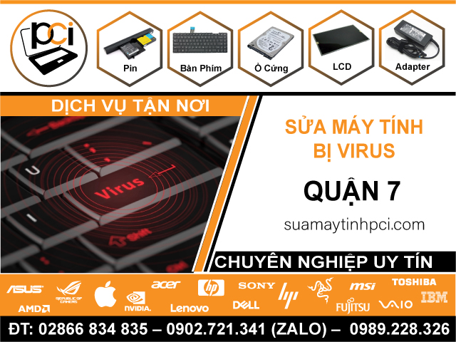 Sửa Máy Tính Dính Virus Quận 7 - Tận Nhà, Giá Rẻ