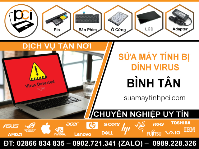 Sửa Máy Tính Dính Virus Quận Bình Tân Tại Nhà