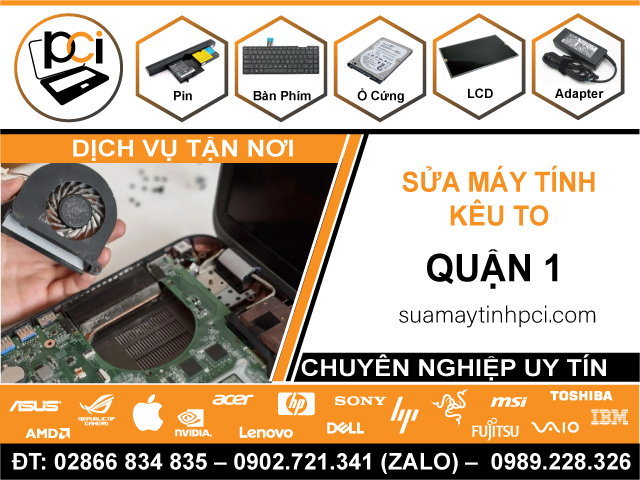 Sửa Máy Tính Kêu To Quận 1 - Lấy Liền, Uy Tín