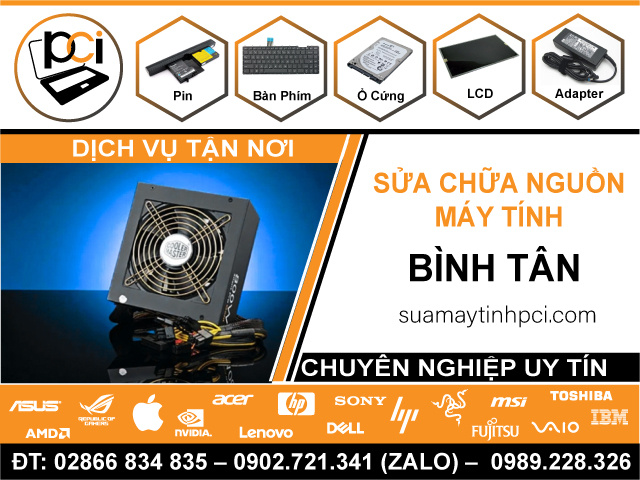 Sửa Nguồn Máy Tính Quận Bình Tân Tận Nơi