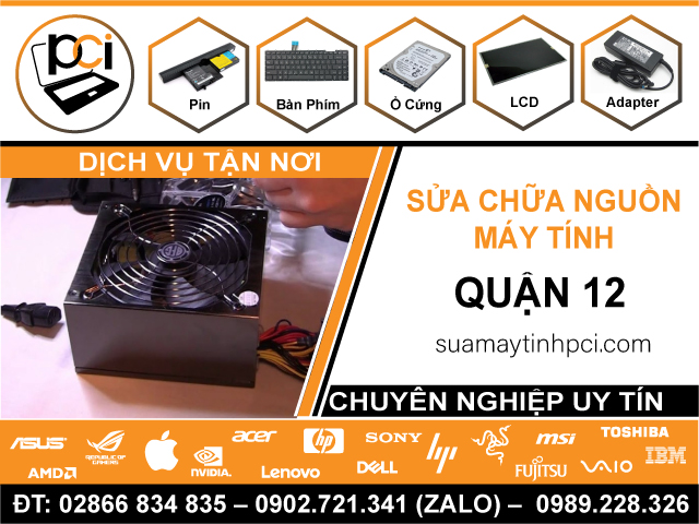 Sửa Nguồn Máy Tính Tại Quận 12 - Tận Nhà, Lấy Ngay