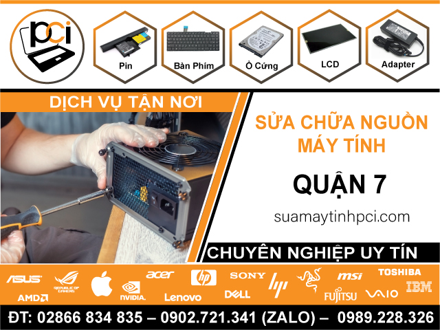 Sửa Nguồn Máy Tính Tại Quận 7 Lấy Ngay, Uy Tín