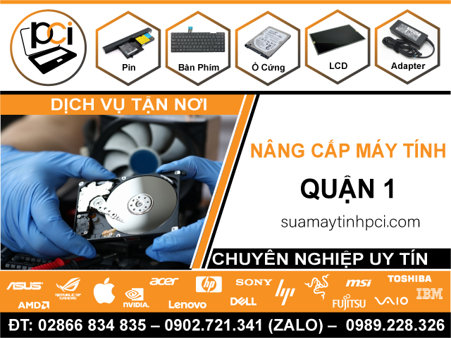 Nâng Cấp Máy Tính Quận 1 - Tận Nơi, Lấy Ngay