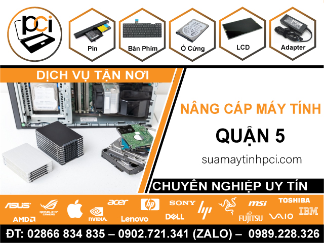 Nâng Cấp Máy Tính Quận 5 - Dịch Vụ Tận Nơi