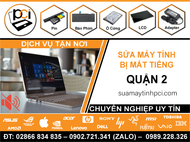 Sửa Máy Tính Bị Mất Tiếng Quận 2 Tận Nơi