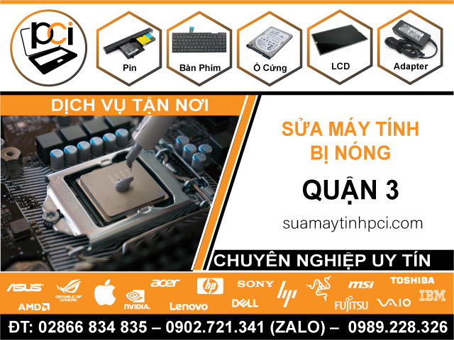 Sửa Máy Tính Bị Nóng Quận 3 Lấy Ngay