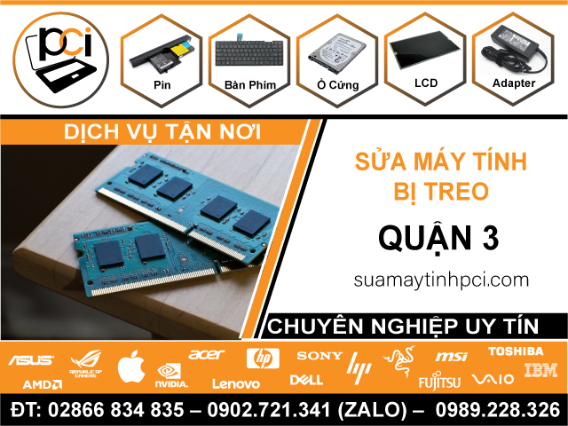 Sửa Máy Tính Bị Treo Quận 3 - Dịch Vụ Giá Rẻ