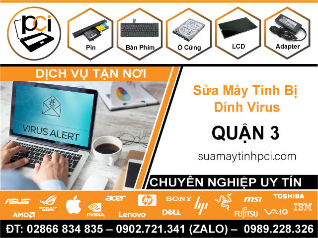 Sửa Máy Tính Nhiễm Virus Quận 3 Tận Nhà