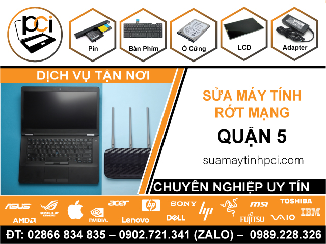 Sửa Máy Tính Rớt Mạng Quận 5 Uy Tín