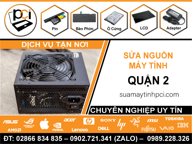  Sửa Nguồn Máy Tính Quận 2 - Tận Nơi, Uy Tín