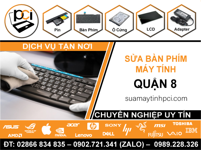 Sửa Bàn Phím Máy Tính Quận 8 - Tận Nhà, Giá Rẻ