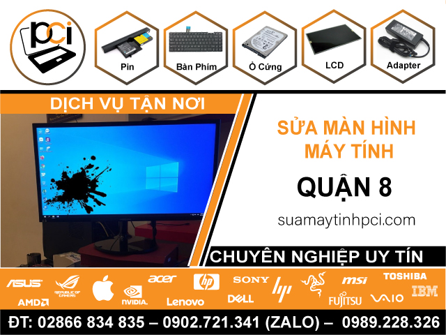 Sửa Màn Hình Máy Tính Quận 8 Tận Nhà