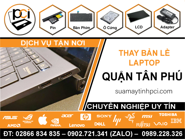 Thay Bản Lề Laptop Quận Tân Phú Uy Tín