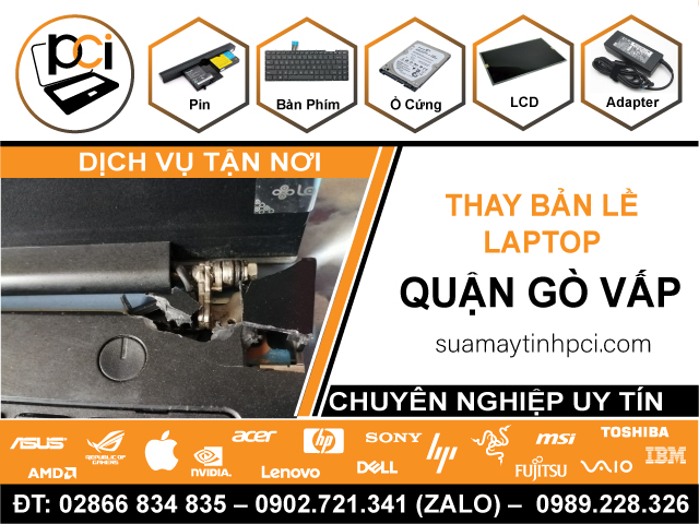 Thay Bản Lề Laptop Quận Gò Vấp Gần Đây