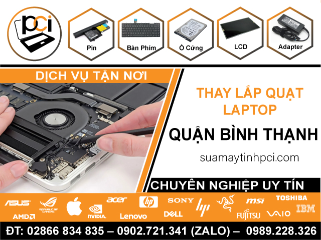 Thay Quạt Laptop Chính Hãng Tại Bình Thạnh
