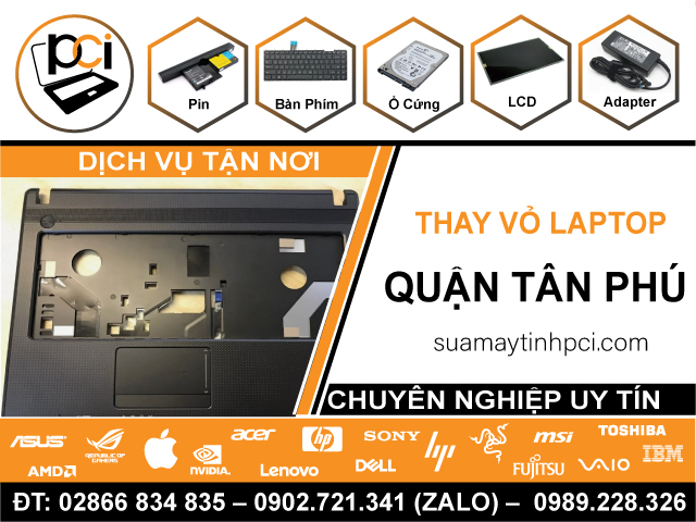 Thay Vỏ Laptop Quận Tân Phú Tận Nhà, Uy Tín