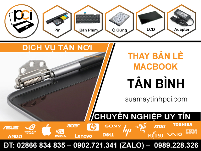 Thay Bản Lề Macbook Quận Tân Bình Chính Hãng