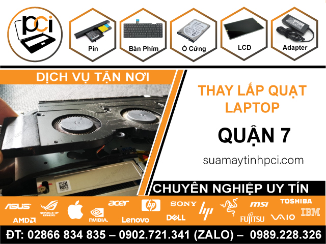 Thay Quạt Laptop Lấy Liền Tận Nhà Tại Quận 7