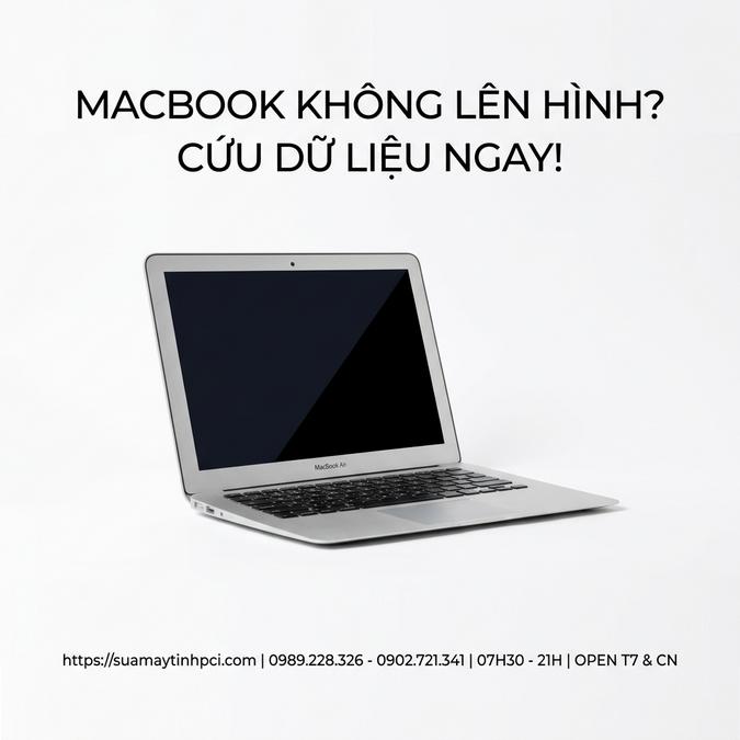 MACBOOK KHÔNG LÊN HÌNH? CỨU DỮ LIỆU NGAY!