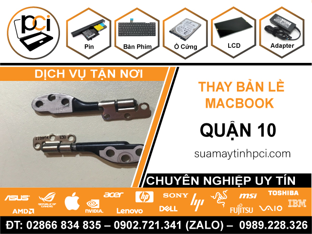 Thay Bản Lề Macbook Quận 10 Uy Tín