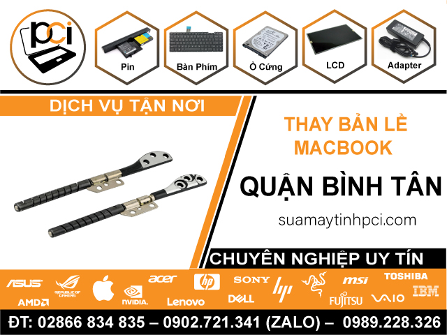 Thay Bản Lề Macbook Quận Bình Tân Nhanh Chóng