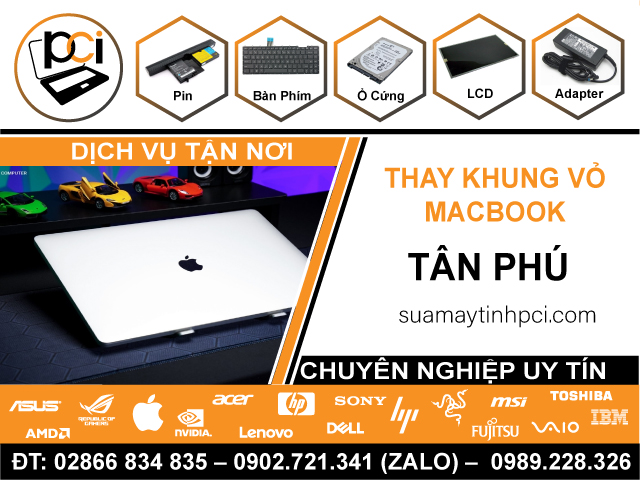 Thay Vỏ Macbook Quận Tân Phú Chính Hãng